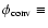 $\phi_{\rm conv}\equiv$