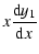 $\displaystyle x{{\rm d}y_1 \over {\rm d}x}$