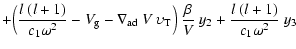 $\displaystyle +
\Big({l~(l+1) \over c_1 \omega^2}-V_{\rm g}-\nabla_{{\rm ad}}~V...
...psilon_{\rm {T}}\Big)~ {\beta \over V}~ y_2 +
{l~(l+1) \over c_1 \omega^2}~ y_3$