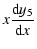 $\displaystyle x{{\rm d}y_5 \over {\rm d}x}$