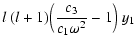 $\displaystyle l~(l+1)\Big({c_3 \over c_1 \omega^2}-1\Big)~ y_1$