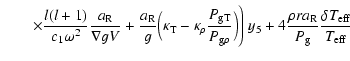$\displaystyle \qquad\times
{l(l+1)\over c_1\omega^2}{{a}_{\rm R}\over \nabla g ...
...
+4{\rho r{a}_{\rm R}\over P_{\rm g}}{\delta {T}_{\rm eff}
\over {T}_{\rm eff}}$