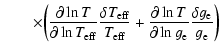 $\displaystyle \qquad\times
\bigg({\partial
\ln{T}\over\partial\ln{T}_{\rm eff}}...
...l\ln{T}
\over\partial\ln{g}_{\rm e}}{\delta {g}_{\rm e}\over
{g}_{\rm e}}\bigg)$