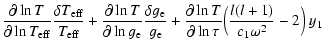 $\displaystyle {\partial\ln{T}\over \partial\ln{T}_{\rm eff}}
{\delta{T}_{\rm ef...
...+ {\partial\ln{T}\over\partial\ln\tau}\Big({l(l+1)\over
c_1\omega^2}-2\Big)~y_1$