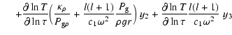 $\displaystyle \quad\; +{\partial\ln{T}\over\partial\ln\tau}\Big({\kappa_{\rho}
...
...r}\Big)~y_2
+ {\partial\ln{T}\over\partial\ln\tau}{l(l+1)\over
c_1\omega^2}~y_3$