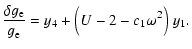 $\displaystyle {\delta g_{\rm e} \over g_{\rm e}} =
y_4+\Big({U}-2-c_1\omega^2\Big)~y_1.$
