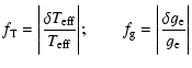 $\displaystyle f_{{\rm T}} = \Bigg\vert{\delta{T}_{\rm eff}\over
{T}_{\rm eff}}\...
...\vert
;\qquad
f_{\rm g} = \Bigg\vert{\delta g_{\rm e}\over g_{\rm e}}\Bigg\vert$