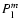 $P_{\rm l}^m$