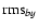 ${\rm rms}_{by}$