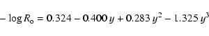 \begin{displaymath}%
- \log R_{{\rm o}} = 0.324 - 0.400~y + 0.283~y^2 - 1.325~y^3
\end{displaymath}