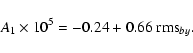 \begin{displaymath}%
A_1 \times 10^5 = -0.24 + 0.66~{\rm rms}_{by}.
\end{displaymath}
