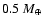 $0.5~M_{\oplus}$