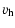 $\displaystyle v_{\rm h}$