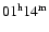 $01^{\rm h}14^{\rm m}$