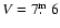 $V=7\hbox{$.\!\!^{\rm m}$ }6$