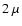 $2~\mu$