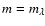 $m=m_{\lambda}$