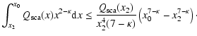 $\displaystyle \int_{x_2}^{x_0} Q_{\rm {sca}}(x) x^{2-\kappa} {\rm d}x \leq
\fra...
...(x_2)} {x_2^{4} (7-\kappa)}
\left(x_0^{7-\kappa} - x_2^{7-\kappa} \right)
\cdot$