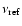 $\nu_{\rm ref}$