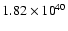 $ 1.82\times{10}^{40}$