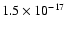 $1.5\times{10}^{-17}$