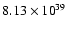 $ 8.13\times{10}^{39}$