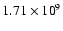 $1.71\times{10}^9$