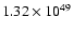 $ 1.32\times{10}^{49}
$
