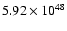 $ 5.92\times{10}^{48}
$