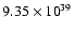 $ 9.35\times{10}^{39}$