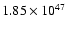 $ 1.85\times{10}^{47}$