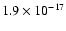 $1.9\times{10}^{-17}$