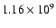 $1.16\times{10}^9$