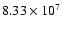 $8.33\times{10}^7$