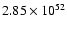 $ 2.85\times{10}^{52}$