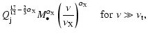 $\displaystyle Q_{\rm j}^{{17\over12}-{2\over3}\alpha_{\rm X}}M_\bullet^{\alpha_...
...\nu\over\nu_{\rm X}}\right)^{\alpha_{\rm X}}\quad\mbox{for}\;\nu\gg\nu_{\rm t},$