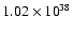 $1.02\times{10}^{38}$