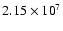 $2.15\times{10}^7$