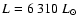 $L = 6~310~{L}_{\odot}$