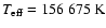 $T_{\rm eff} = 156~675~{\rm K}$