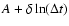 $A+\delta\ln(\Delta t)$