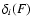 $\delta_i(F)$