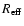 $R_{\rm eff}$