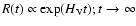 $R(t) \propto \exp(H_{\rm V} t); t \rightarrow \infty$