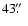 $43\hbox{$.\!\!^{\prime\prime}$ }$
