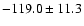 $-119.0\pm 11.3$