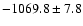 $-1069.8\pm 7.8$