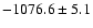 $-1076.6\pm 5.1 $