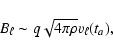 \begin{displaymath}B_{\ell} \sim q \sqrt{4 \pi \rho} v_{\ell}(t_{a}),
\end{displaymath}