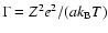 $\Gamma = Z^{2} e^{2}/(a
k_{\rm B} T)$
